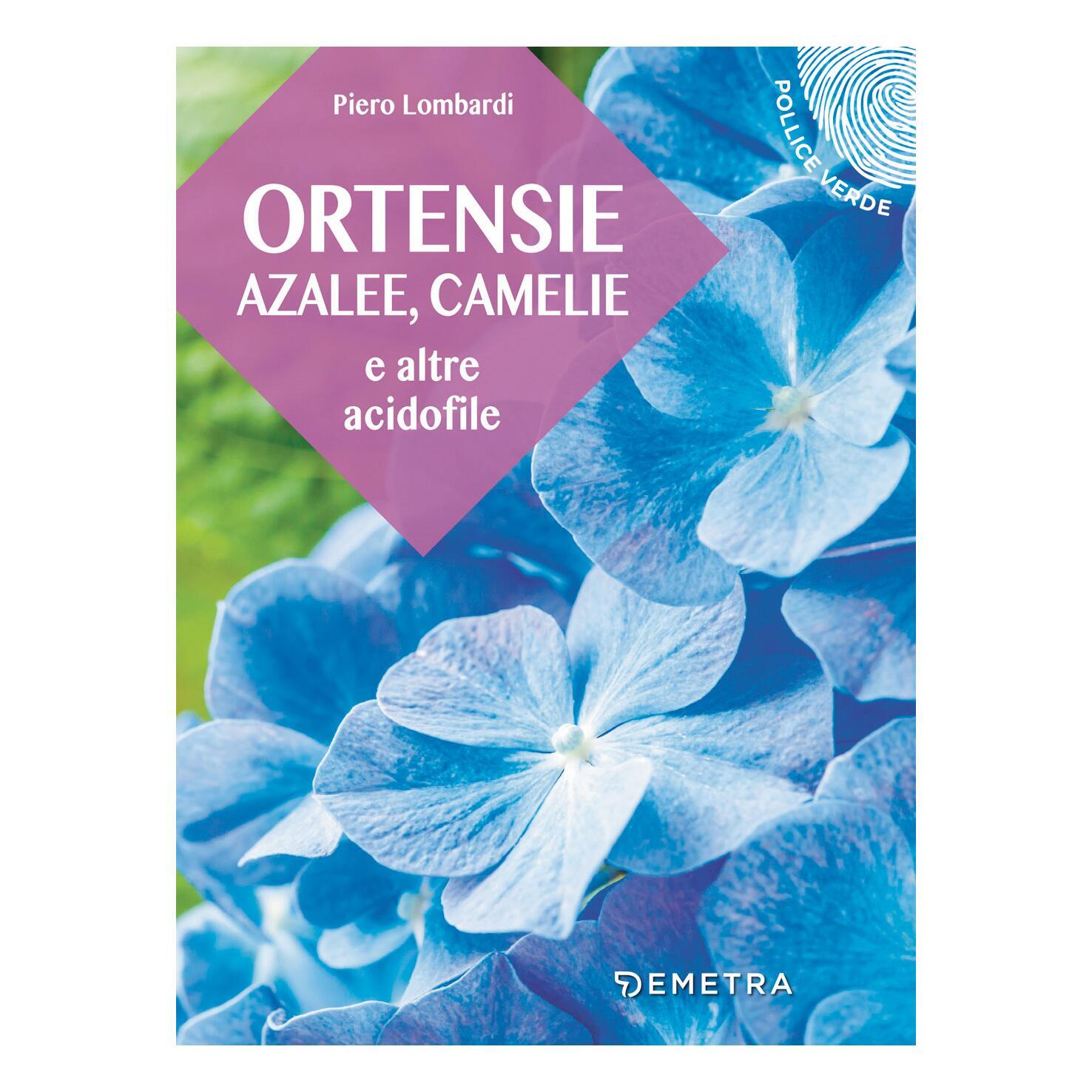 Libro Ortensie, Azalee e Camelie Demetra - 1