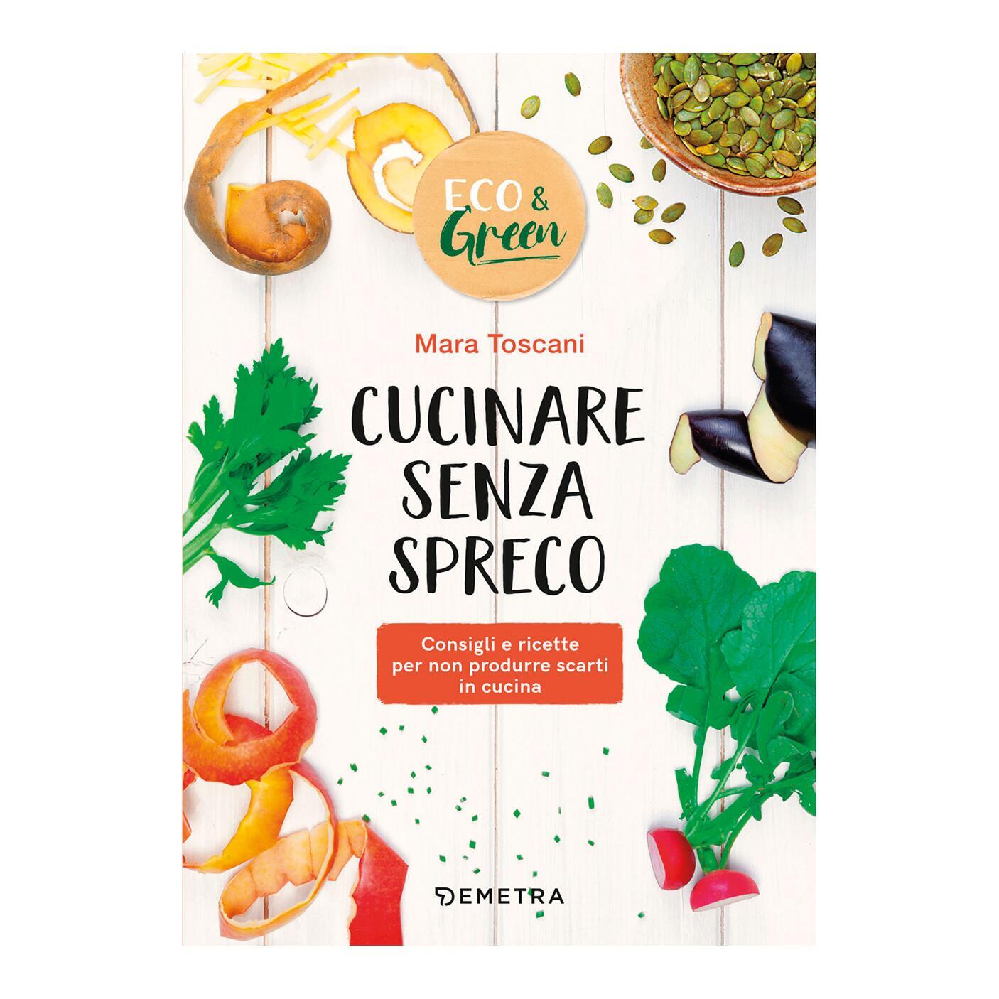 Libro di ricette Cucinare senza spreco Demetra